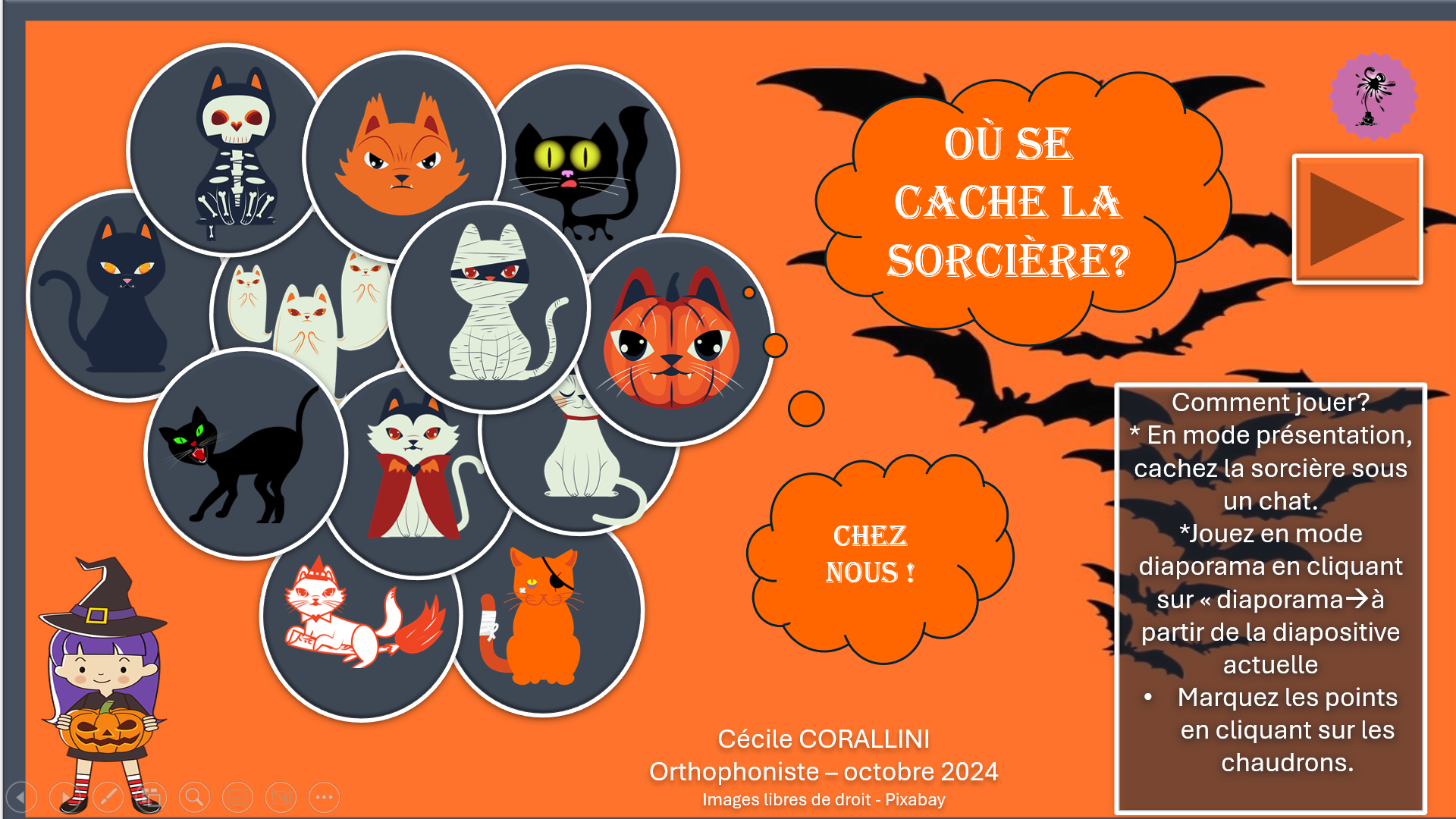 Où se cache la sorcière?