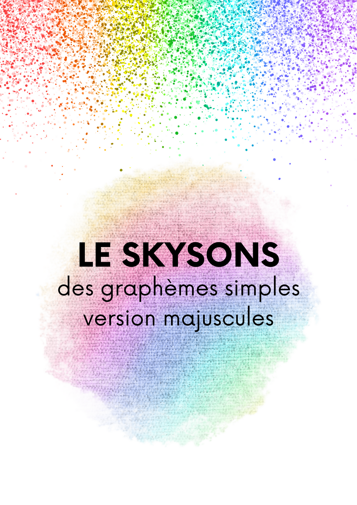 SKY SONS DES GRAPHEMES MAJUSCULES