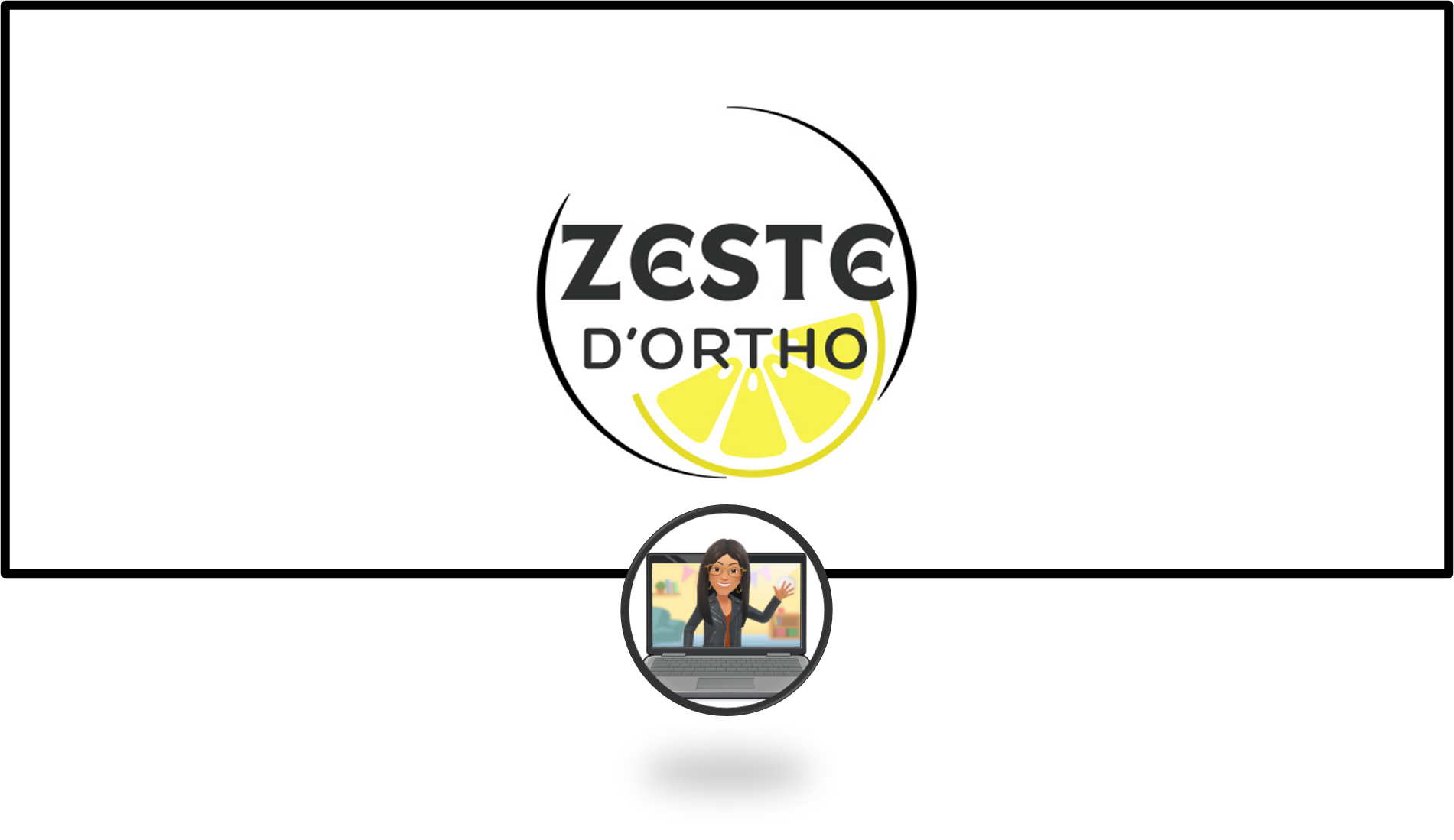 La partageuse de Septembre 2025 : Zeste d'ortho