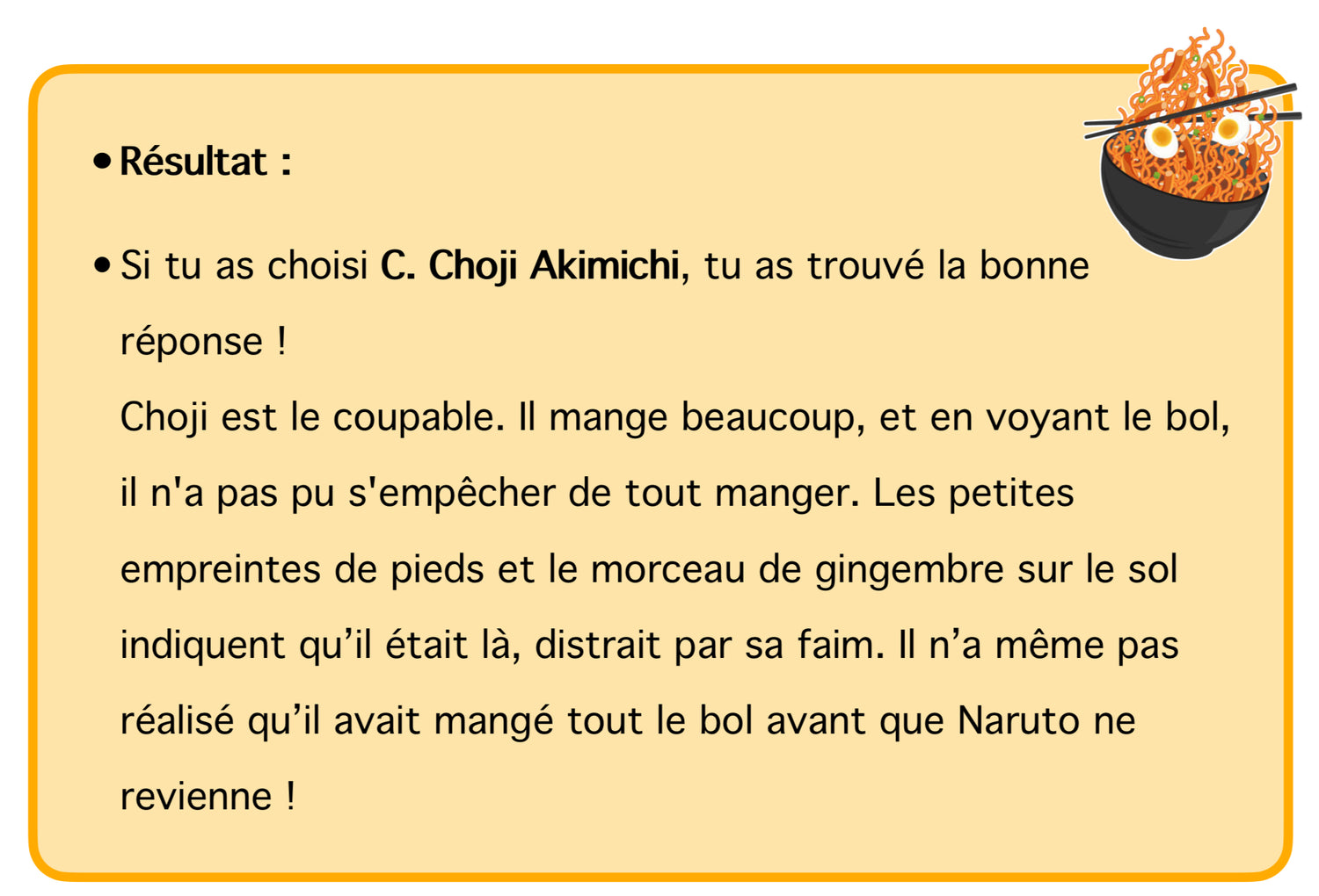 Première enquête de Naruto - Niv. 3 (Lecture de digraphes, trigraphes, graphies contextuelles) + justification des homophones a/à et/est