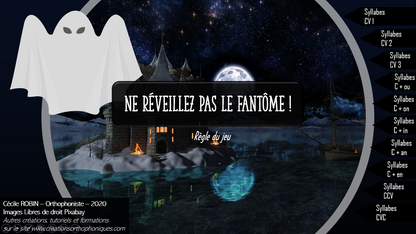 Ne réveillez pas le fantôme ! (lecture de syllabes)