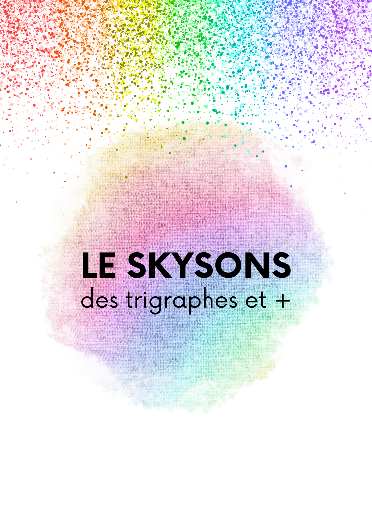 skysons des trigraphes et plus !