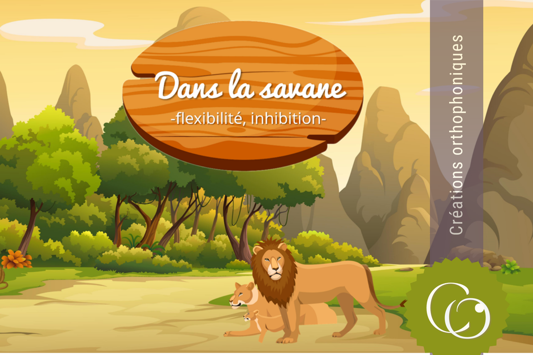 Dans la savane - Flexibilité et inhibition