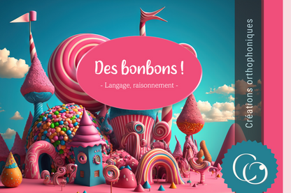 Des bonbons !
